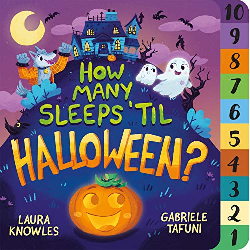 How Many Sleeps 'til Halloween?: A Countdown To The Spookiest Night Of The Year (How Many Sleeps 'til, 1) - 9781839350795