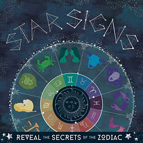 Star Signs: Reveal The Secrets Of The Zodiac - 9781839350962