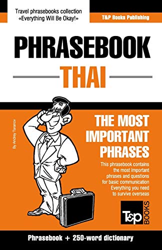 Phrasebook - Thai- The most important phrases: Phrasebook and 250-word dictionary (American English Collection)