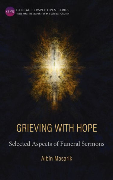 Duelo con esperanza: aspectos seleccionados de los sermones fúnebres