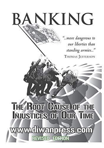 Banking: The Root Cause Of The Injustices Of Our Time