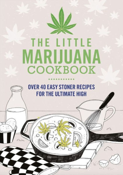 The Little Marijuana Cookbook