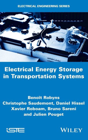 Electrical Energy Storage in Transportation Systems (Iste in Electrical Engineering)