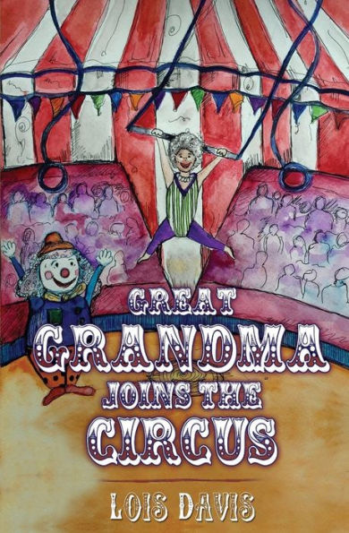 Great Grandma Joins The Circus