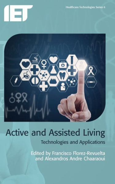 Active and Assisted Living: Technologies and applications (Healthcare Technologies)
