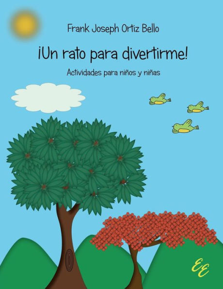 �Un rato para divertirme!: Actividades para niños y ni�as (Edición Española)