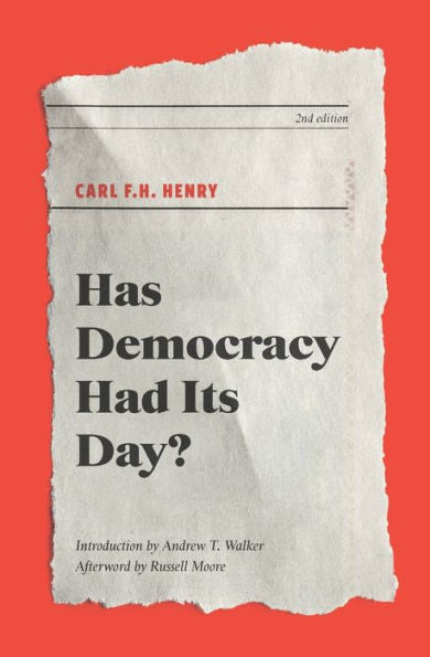 Has Democracy Had Its Day? - 9781888880021
