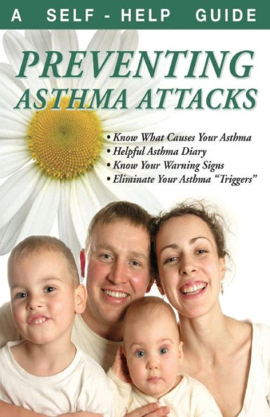 Preventing Asthma Attacks : A Self-Help Guide