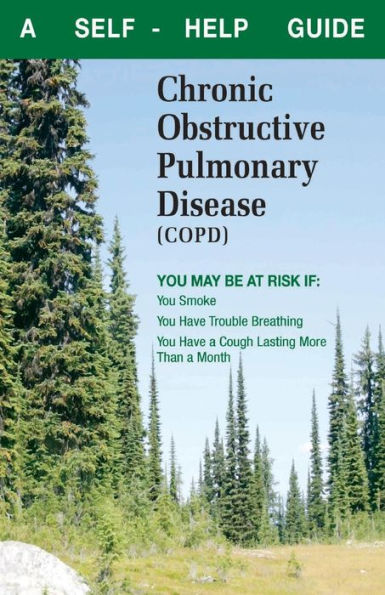 What You Can Do About Chronic Obstructive Pulmonary Disease (Copd) : A Self-Help Guide