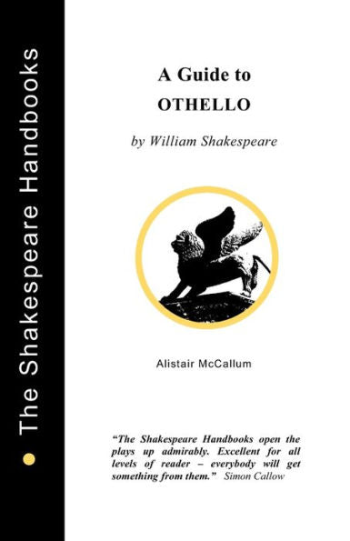 A Guide to Othello (The Shakespeare Handbooks)
