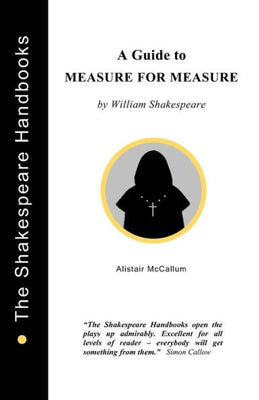 A Guide to Measure for Measure (The Shakespeare Handbooks)