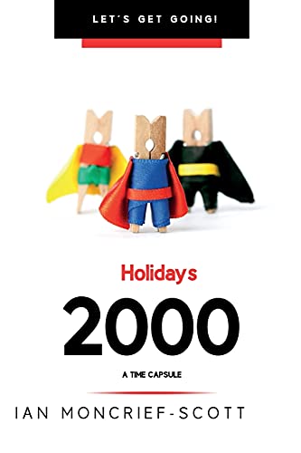 Holidays 2000: A Time Capsule (Let's Get Going!) - 9781903467213
