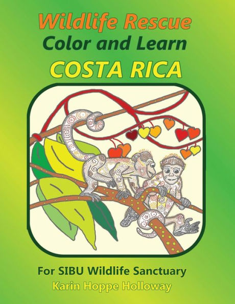 Wildlife Rescue Color And Learn Costa Rica - Sibu: Fun And Facts - 9781905747481