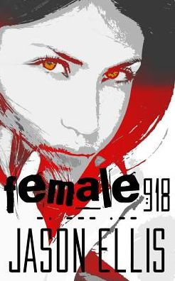 Female: 918: Exist. Survive. Live. - 9781906529918