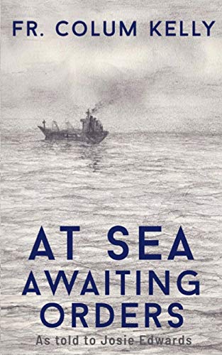 At Sea : Awaiting Orders