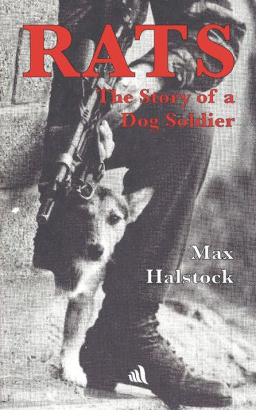 Rats: The Story Of A Dog Soldier