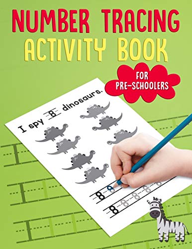 Number Tracing Activity Book for PreSchoolers: Traceable Number Workbook with Practice Pages : Counting 1 to 10 for Pre-K, Kindergarten & Kids Age 3-5 (Trace It Books For Toddlers)