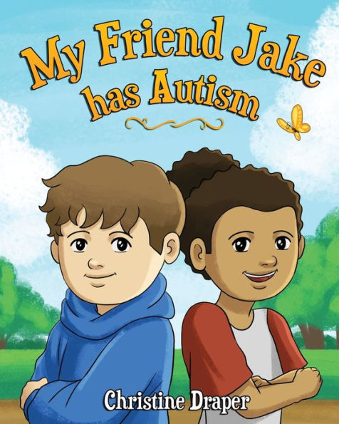 My Friend Jake Has Autism : A Book To Explain Autism To Children, Us English Edition - 9781909986602