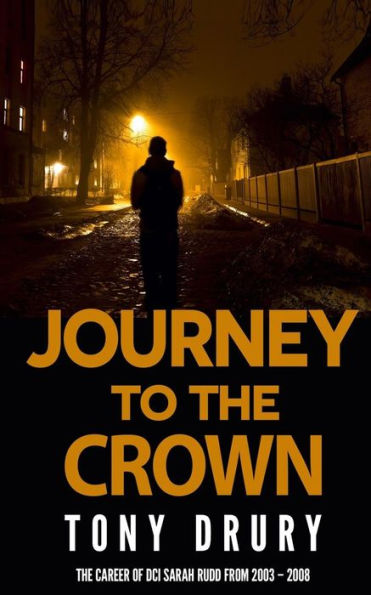 Journey to the Crown: The Career of DCI Sarah Rudd from 2003 - 2008