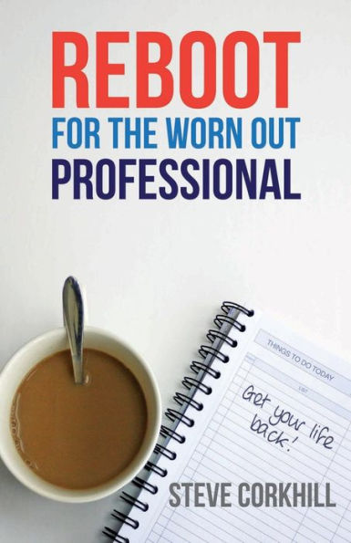 Reboot For The Worn Out Professional