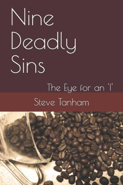 Nine Deadly Sins : The Eye For An 'I'