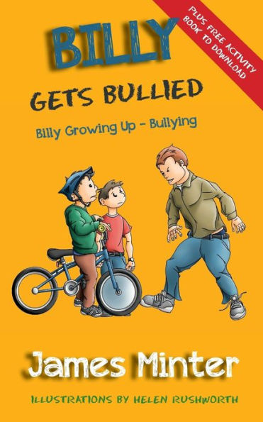 Billy Gets Bullied: Bullying (Billy Growing Up) - 9781910727324