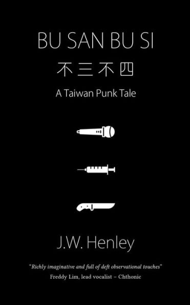 Bu San Bu Si: un cuento punk de Taiwán