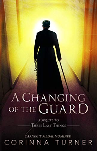 A Changing of the Guard (Last Things)