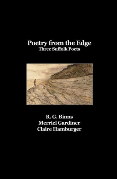 Poetry From The Edge : Three Suffolk Poets