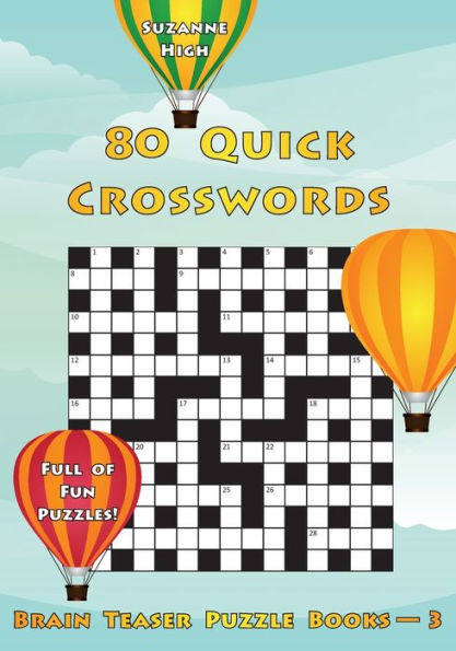 80 Quick Crosswords: Full of Fun Puzzles! (UK Edition) (Brain Teaser Puzzle Books)