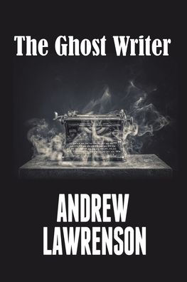 The Ghost Writer - 9781910980132