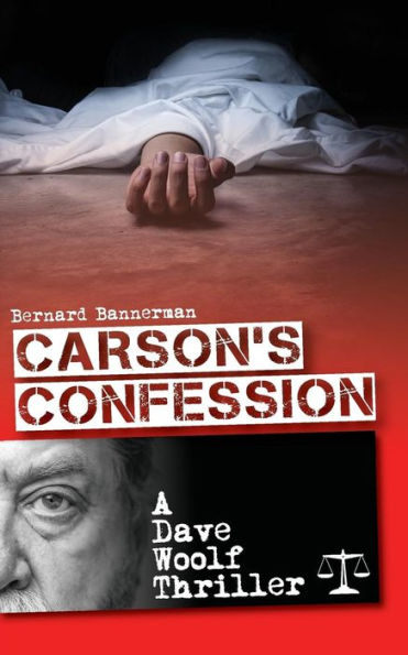 Carson's Confession (A Dave Woolf Thriller)