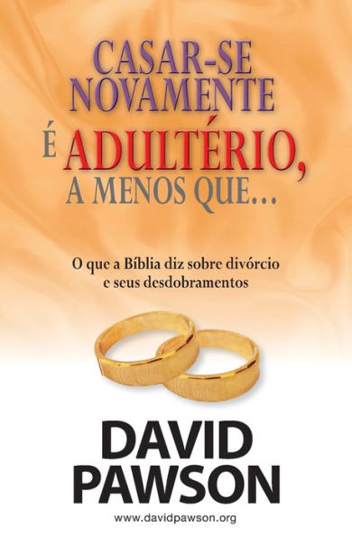 CASAR-SE NOVAMENTE E ADULTERIO, a menos que... (Portuguese Edition)