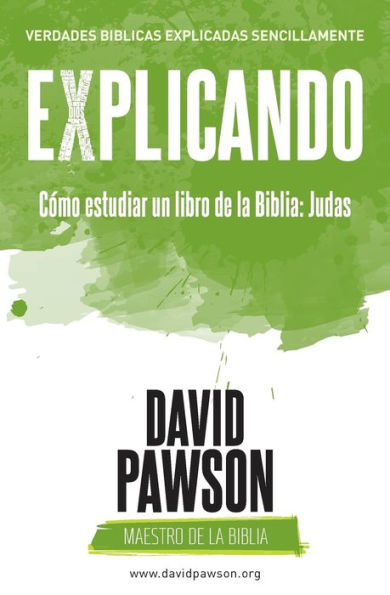 EXPLICANDO C?mo estudiar un libro de la Biblia: Judas (Spanish Edition)