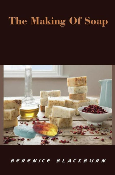 The Making Of Soap
