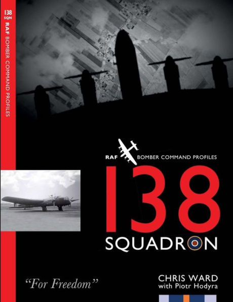 138 Squadron (Bomber Command Squadron Profiles)