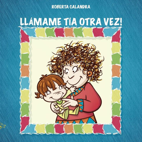 Lla´Mame Ti´A Otra Vez!