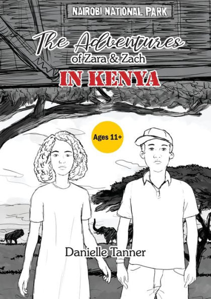 The Adventures Of Zara And Zach In Kenya