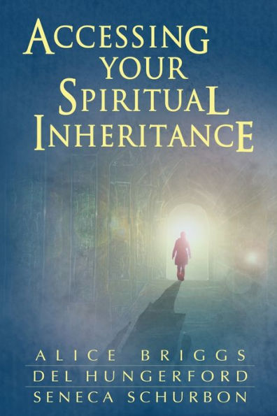 Accessing Your Spiritual Inheritance