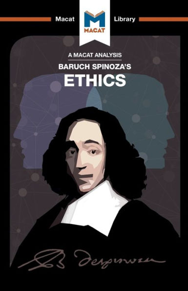 Un análisis de la ética de Baruch Spinoza (Biblioteca Macat)