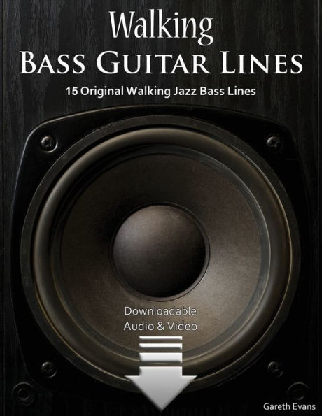 Walking Bass Guitar Lines : 15 Original Walking Jazz Bass Lines