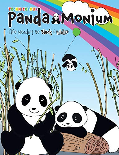 Technicolour Panda Monium Colouring Book : Life Needn't Be Black & White
