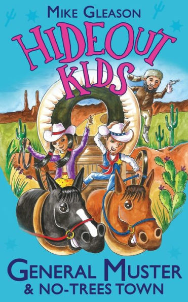 General Muster & No-Trees Town: Book 2 (Hideout Kids) - 9781912207039