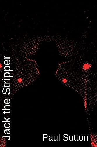 Jack The Stripper - 9781912211777