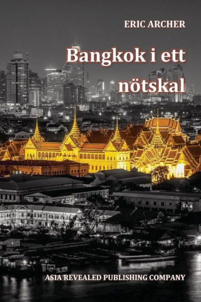 Bangkok i ett n�tskal (Swedish Edition)