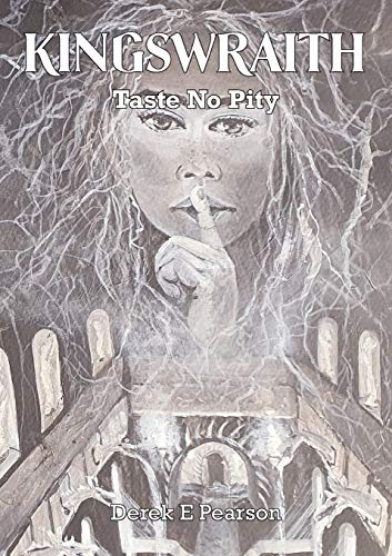 Kingswraith : Taste No Pity - 9781912576135