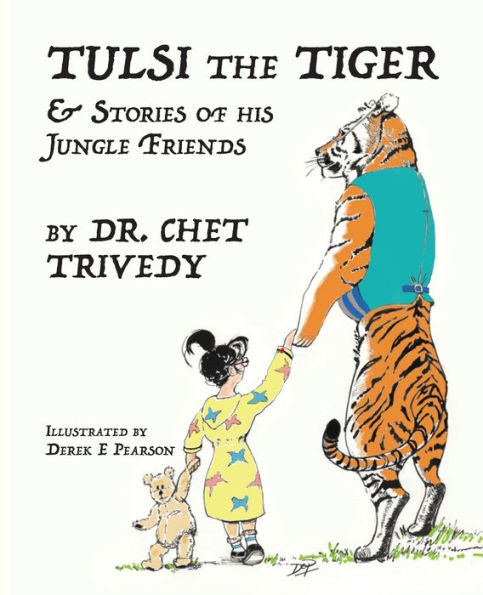 Tulsi The Tiger : & Stories Of His Jungle Friends - 9781912576371