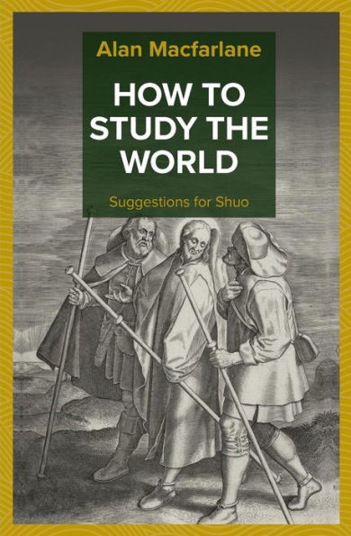 How to Study the World - Suggestions for Shuo (Master's Letters)