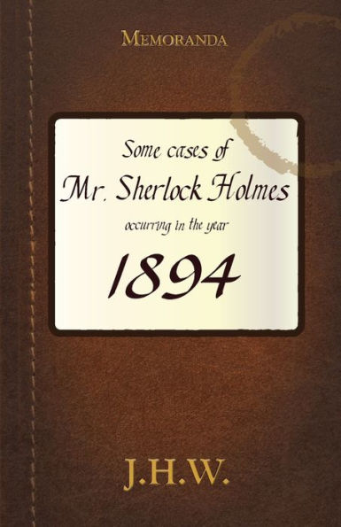 1894: Algunas aventuras del señor Sherlock Holmes (tercer cuadro de Watson)