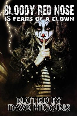 Nariz roja sangrienta: quince miedos de un payaso